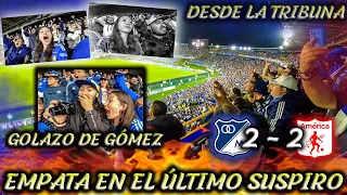 UNA LOCURA DESDE LA TRIBUNA MILLONARIOS vs AMÉRICA (2-2) Liga Betplay 2022-ll