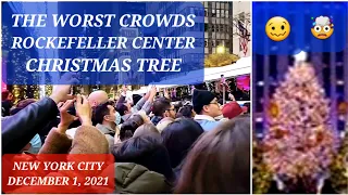 🤯 The WORST Crowds of Rockefeller Center Christmas Tree Lighting on Opening Day December 1, 2021