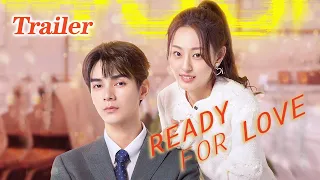 🔥Official Trailer🔥 Ready For Love?  (He ChangXi, Ju KeEr)