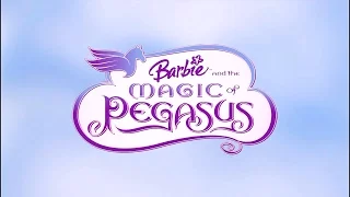 Barbie and the Magic of Pegasus - Opening