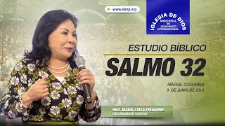 Estudio bíblico: Salmo 32, Hna. María Luisa Piraquive, Ibagué Colombia, 09 junio 2018, IDMJI