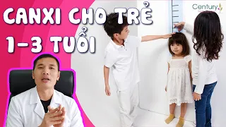 CÁCH BỔ SUNG CANXI cho trẻ 1-3 tuổi XÓA TAN NỖI LO TRẺ THỪA CANXI, SỎI THẬN