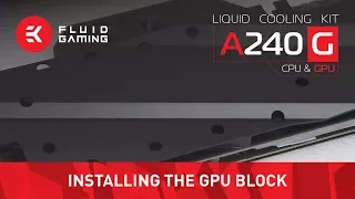EK Fluid Gaming - GPU water block installation