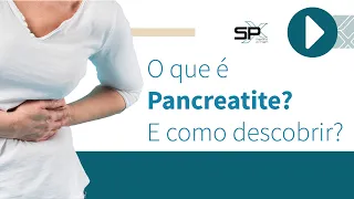 O que é Pancreatite? E como descobrir?🧐