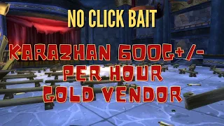 Rogue Farmming Karazhan Easy Mode - 600g +/- hour