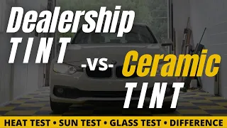 Dealership Tint vs Ceramic Tint (Heat Tests)