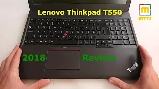 The Lenovo Thinkpad T550 - a good choice in 2018?