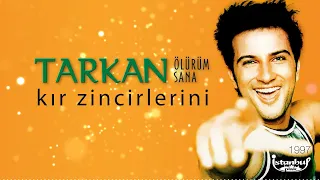 TARKAN - Kır Zincirlerini (Lirik Video)