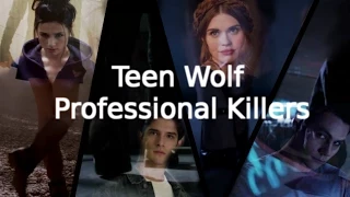 Teen Wolf | Professional Killers [AU]