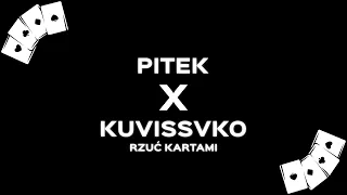 PITEK X KUVISSVKO - RZUĆ KARTAMI  (prod.Pablo&Buddha)