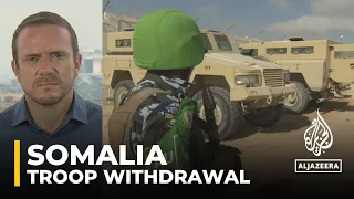 Somalia troop withdrawal: African Union says it will proceed with pull-out