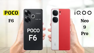 Poco F6 Vs iQOO Neo 9 Pro - Full Comparison 2024