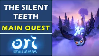 The Silent Teeth | Main Quest | Ori and the will of the Wisps