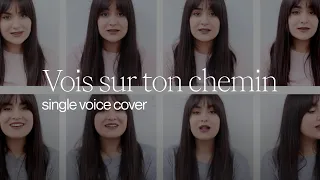 vois sur ton chemin - one woman cover