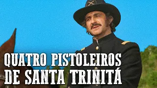 Quatro Pistoleiros de Santa Trinitá | Filme do Velho Oeste