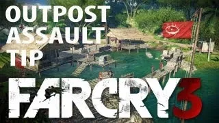 Far Cry 3 Gameplay Tip - Capture almost every outpost under 30 seconds