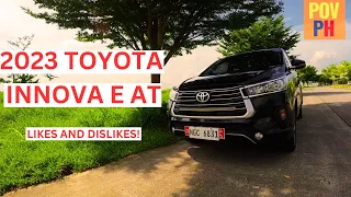 ANG AKING SUBJECTIVE (LIKES AND DISLIKES) PARA SA 2023 TOYOTA INNOVA E AT