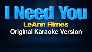 I NEED YOU - LeAnn Rimes (Karaoke)