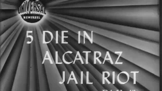 Alcatraz Riot 1946 News Reel