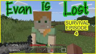 Surviving First Ten Nights Day 4: Evan is Lost in Minecraft!