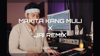 Makita Kang Muli - Sugarfree Cover