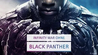 Was man VOR Infinity War sehen muss | Black Panther