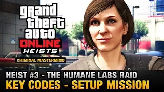 GTA Online Heist #3 - The Humane Labs Raid - Key Codes (Criminal Mastermind)