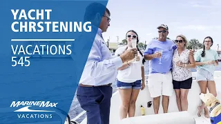 New Yacht Christening | MarineMax Vacations 545 Yacht Power Catamaran