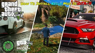 How To Install Redux 1.15 Mod For GTA V (2023) GTA 5 MODS