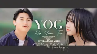 YOG KOJ YUAV TSO - NENG VANG FT. FUCHI HANG (OFFICIAL MUSIC VIDEO)