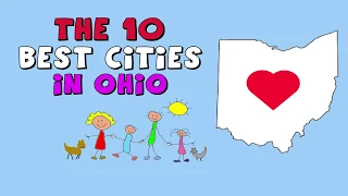 The 10 BEST CITIES to Live in OHIO