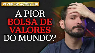 A PIOR BOLSA DE VALORES DO MUNDO!? | Vendi algumas ações da Carteira | Viver de Ações 16