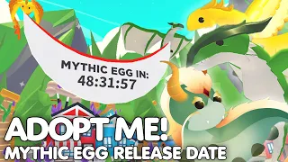 NEW MYTHIC EGG UPDATE RELEASE DATE! ADOPT ME MYTHIC EGG COUNTDOWN EVENT! +INFO ROBLOX