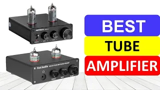 Top 10 Best Tube Amplifier In 2023