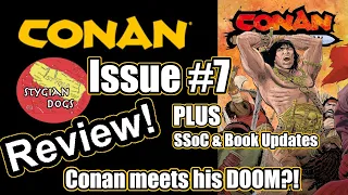 Review of Issue #7 of the new 'Conan the Barbarian' comic! Conan meets his DOOM?!