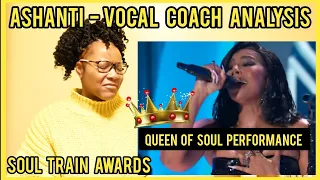 ASHANTI - QUEEN OF SOUL | Soul Train Awards 2021 Vocal Coach Analysis #ashanti #betawards #reaction