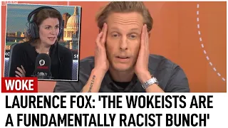 Laurence Fox accuses 'wokeists' of racism