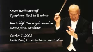 Rachmaninoff: Symphony No.2 in E minor - N. Järvi / Royal Concertgebouw Orchestra