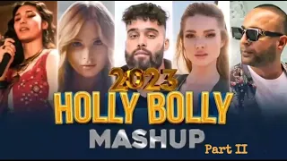 Holly X Bolly Mashup 2023 - Part || - Party Mashup - Hindi English Mix - Forever Music Lover