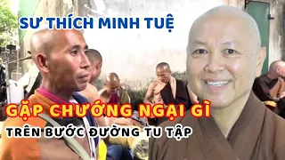 Minh Tuệ gặp chướng ngại gì trên bước đường tu tập|HT Thích Chân Tính lý giải như nào về điều này?