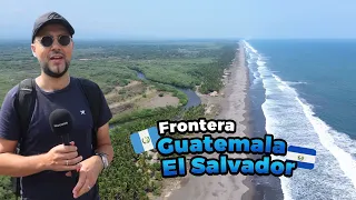 Así es la frontera entre GUATEMALA y EL SALVADOR