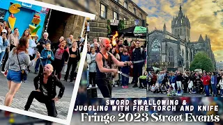 Edinburgh Fringe 2023 Street events. Dangerous act of Sword swallowing and Juggling with Fire torch