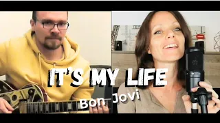 It's My Life - Bon Jovi (Collab Cover)