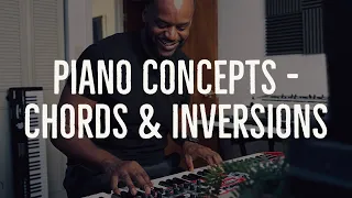 PIANO CONCEPTS - CHORDS & INVERSIONS