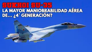 Sukhoi Su-35s | Así es el CAZA RUSO que... ¿Rompió los límites de la 4° GENERACIÓN?