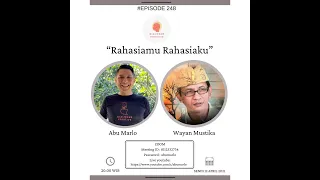 Dialogue Positive with Wayan Mustika : "Rahasiamu Rahasiaku"