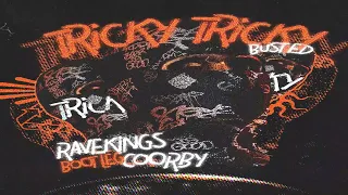 Busted - Tricky Tricky (Ravekings & Coorby Bootleg)