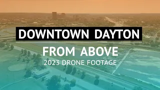 DOWNTOWN Dayton Drone Footage (4K - 2023)