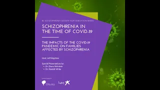 "Schizophrenia in the Time of COVID-19" (Updated Oct 2020)