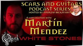 A conversation with Martin Mendez from Opeth and White Stones